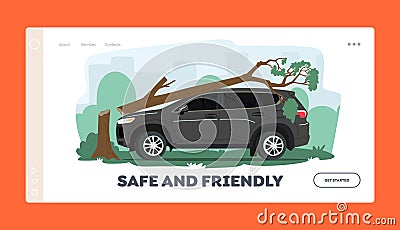 Accidental Damage, Insurance Landing Page Template. Broken Car with Tree Fall on Automobile Roof and Windshield Vector Illustration