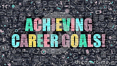 Achieving Career Goals Concept with Doodle Design Icons. Stock Photo