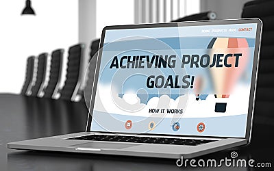 Achieving Project Goals - on Laptop Screen. Closeup. Stock Photo