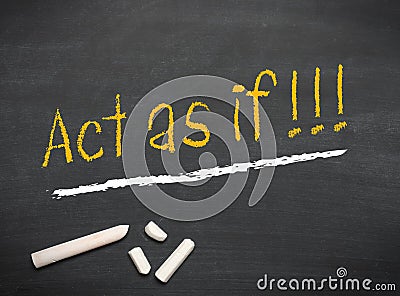 Act as if on a chalkboard Stock Photo