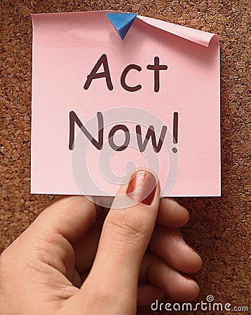 Act Now Note To Inspire And Motivate Stock Photo