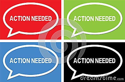 ACTION NEEDED text, on ellipse speech bubble sign. Stock Photo