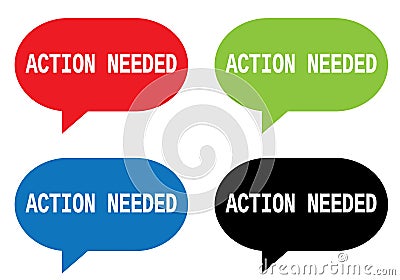 ACTION NEEDED text, on rectangle speech bubble sign. Stock Photo