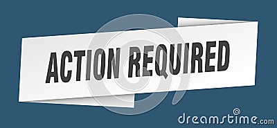 action required banner template. action required ribbon label. Vector Illustration