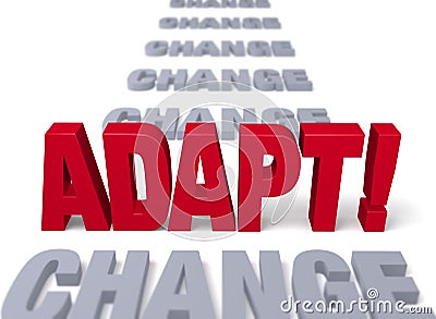 Adapt To Stand Up To Change Stock Photo