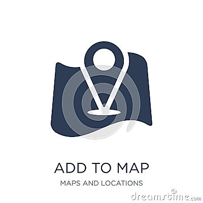 Add to Map icon. Trendy flat vector Add to Map icon on white background from Maps and Locations collection Vector Illustration