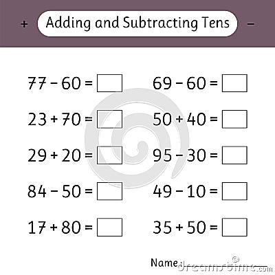 Adding and Subtracting Tens. Mathematics. Math worksheets for kids. School education. Development of logical thinking Vector Illustration