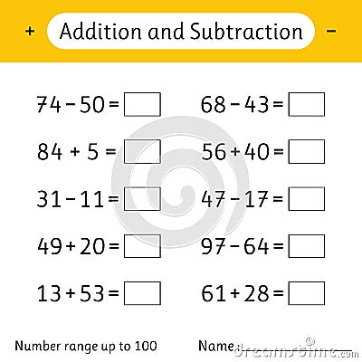 Addition and Subtraction. Number range up to 100. Math worksheet for kids. Developing numeracy skills. Solve examples. Mathematics Vector Illustration
