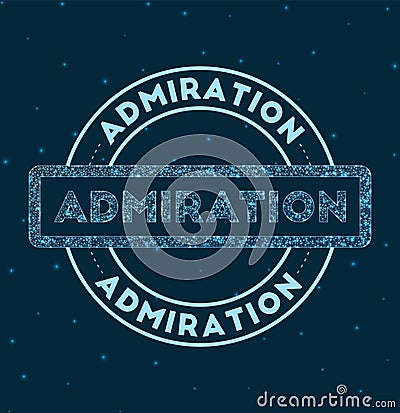 ADMIRATION. Glowing round badge. Vector Illustration