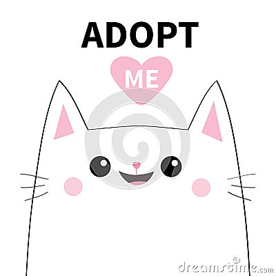 Adopt me. Dont buy. White cat smiling face silhouette. Pink heart. Pet adoption. Cute cartoon kitty character. Funny baby kitten. Vector Illustration