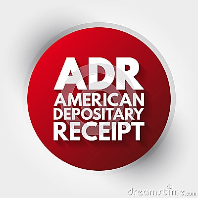 ADR - American Depositary Receipt acronym, business concept background Stock Photo