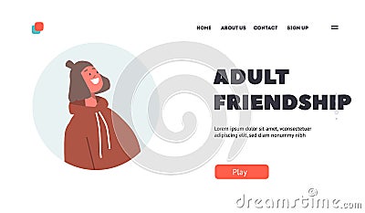 Adult Friendship Landing Page Template. Happy Smiling Millenial Woman Wear Hoodie, Human Relations, Bonds and Friends Vector Illustration