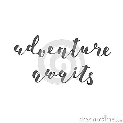 Adventure awaits. Brush lettering. Stock Photo