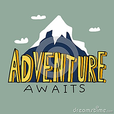 Adventure awaits word comic style in front of mountain cartoon illustration Vector Illustration