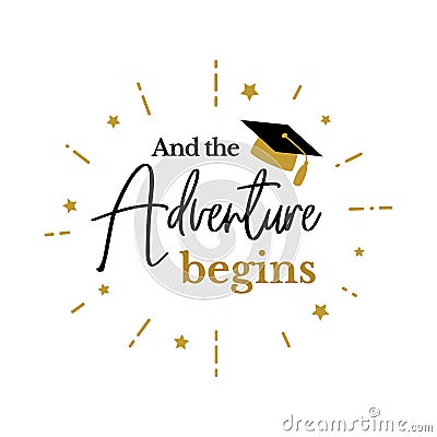 Adventure begins congrats graduates gold cap class Vector Illustration