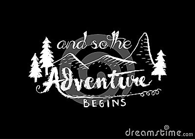 And so the adventure begins hand written lettering Stock Photo