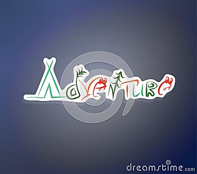 The adventure is encrypted with symbols. Funny lettering. Multicolored letters. Funny inscription. Doodle style sticker Vector Illustration