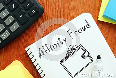 Affinity fraud is shown on the photo using the text Stock Photo