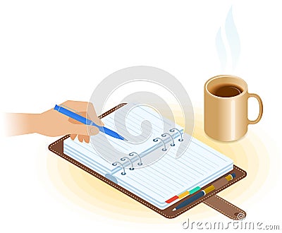 The agenda, hand with pen, mug of coffee. Flat isometric illustration Vector Illustration