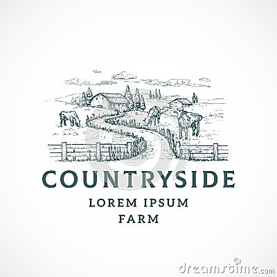 Agriculture Farm Retro Badge or Logo Template. Hand Drawn Countryside Road Landscape Sketch with Barns and Cows and Vector Illustration