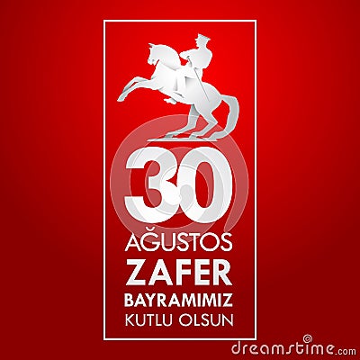 30 Agustos Zafer Bayrami. Translation: August 30 celebration of victory and the National Day in Turkey Vector Illustration