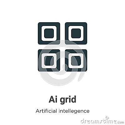 Ai grid vector icon on white background. Flat vector ai grid icon symbol sign from modern artificial intellegence and future Vector Illustration