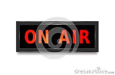 On air sign. Vector radio recording studio On Air light box for live tv and sound record. Vector graphic isolated illustration Cartoon Illustration