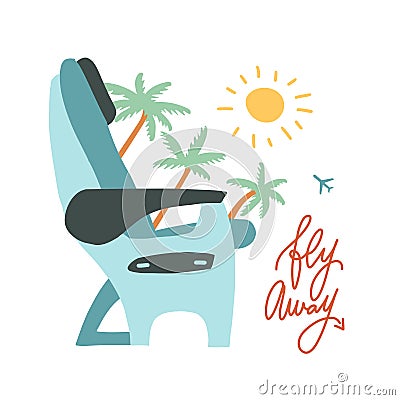 Airplane Transport seats sign illustration. Traveting by air concept with branches of palm trees, sun and lettering quote Fly away Cartoon Illustration