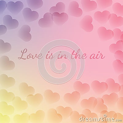 Airy light greeting card with transparent hearts on sky pink, yellow gradient. St Valentine's Day Vector Illustration