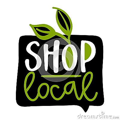 Shop local - Support local business, buy local products. Vector Illustration