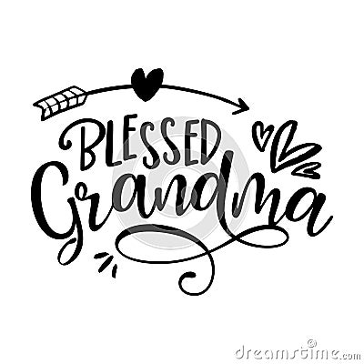 Blessed Grandma - funny vector quotes with hearts and arrow Vector Illustration