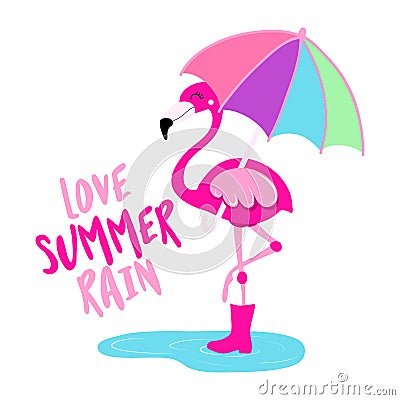 Love summer rain - Motivational quotes. Hand painted brush lettering with flamingo Vector Illustration