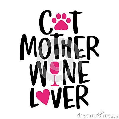 Cat mother wine lover Vector Illustration