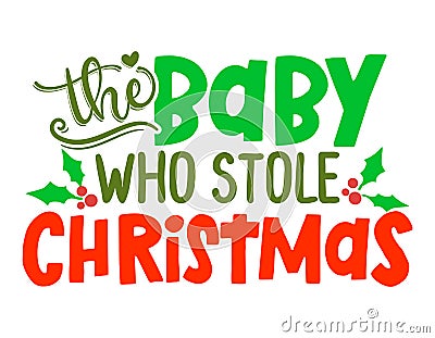 The Baby, who stole Christmas Vector Illustration