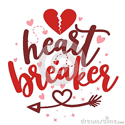 Little Heart Breaker - Calligraphy phrase for Valentine`s day. Vector Illustration