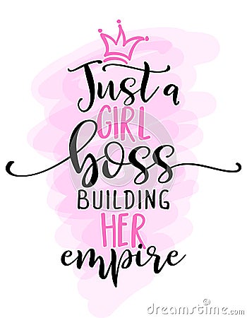 Just a girl boss building her empire Vector Illustration