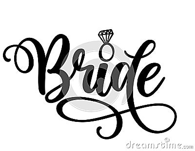 Bride word - Black hand lettered quotes with diamond ring for greeting cards, gift tags, labels, wedding sets. Vector Illustration