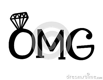 OMG - Black hand lettered quotes with diamond rings for greeting cards, gift tags, labels, wedding sets. Vector Illustration