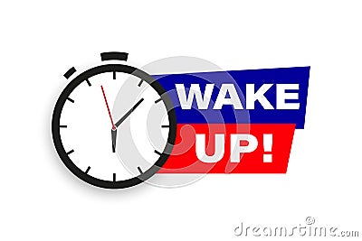 Morning time. Wake up time badge. Alarm clock with banner Wake up. Ringing alarm clock. Isolated vector illustration. Vector Illustration