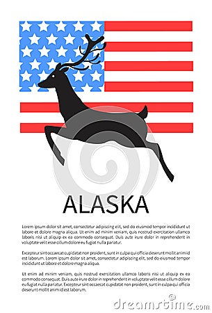 Alaska Poster with National American Flag and Deer Vector Illustration