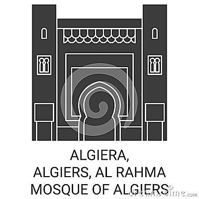 Algiera, Algiers, Al Rahma Mosque Of Algiers travel landmark vector illustration Vector Illustration