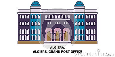 Algiera, Algiers, Grand Post Office travel landmark vector illustration Vector Illustration