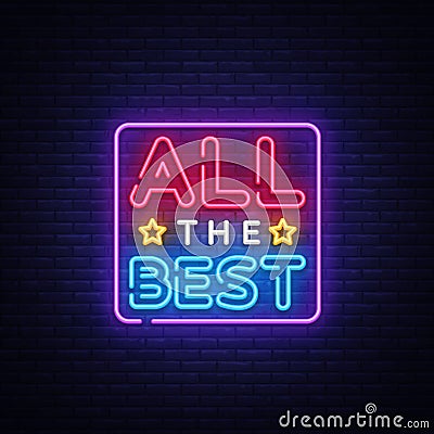 All the best Neon Text Vector. All the best neon sign, design template, modern trend design, night neon signboard, night Vector Illustration