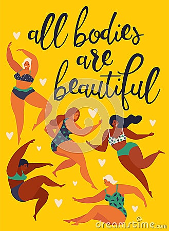 All bodies are beautiful Body positive. Happy girls are dancing. Attractive overweight woman. Vector illustration. Vector Illustration