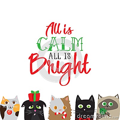 All is calm all is bright. Holiday greeting card with cute cat characters Vector Illustration