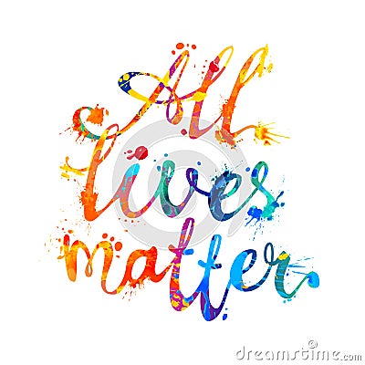 All lives matter. Calligraphic letters Vector Illustration