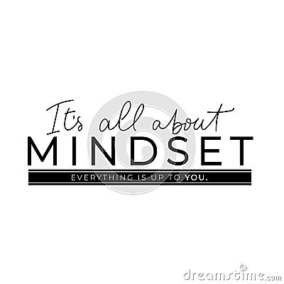 It is all about mindset lettering motivational banner Vector Illustration