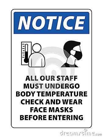 Notice face masks required and body temperature sign vector face covering sign Vector Illustration