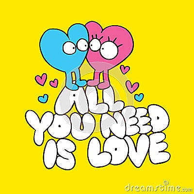 All you need is love Vector Illustration