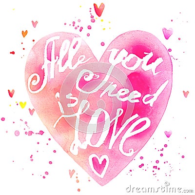 All you need is love lettering background. Valentines day card. Stock Photo